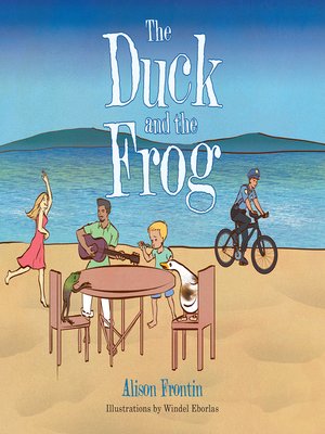 cover image of The Duck and the Frog